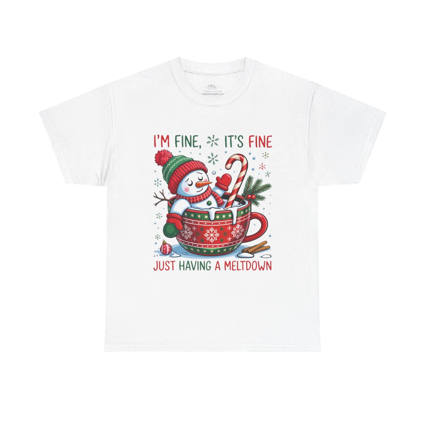Funny Christmas T-Shirt. "I'm Fine, It's Fine Just Having a Meltdown" Snowman Holiday Tee.