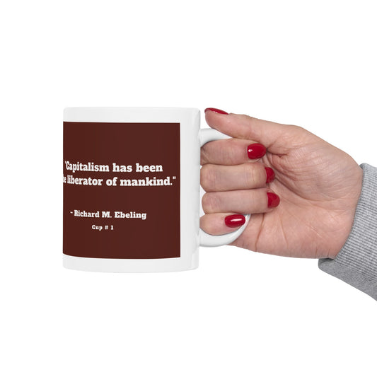 Capitalist Cup: Cup #1 (Series 1) Gift Mug