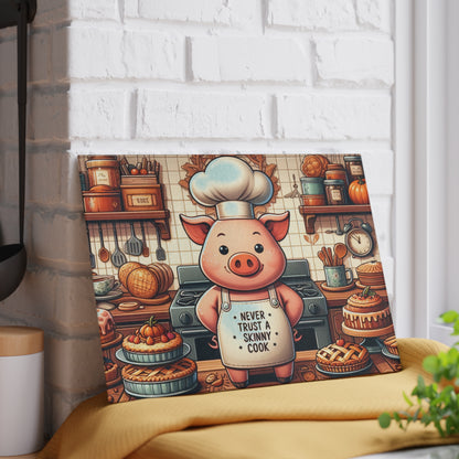 "Never Trust a Skinny Cook" Kitchen Glass Cutting Board.