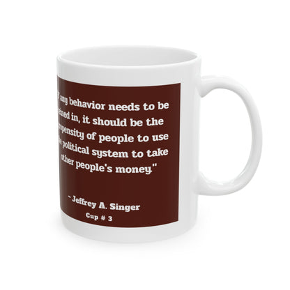 Capitalist Cup: Cup #3 (Series 1) Gift Mug