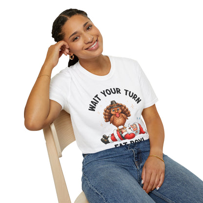 Adult Unisex Thanksgiving Humor T-Shirt - Wait Your Turn Fatboy!