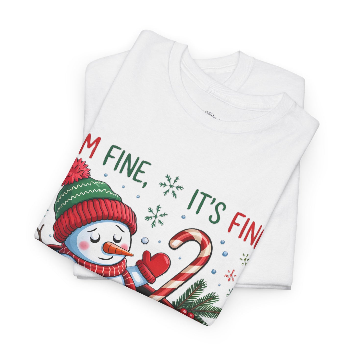 Funny Christmas T-Shirt. "I'm Fine, It's Fine Just Having a Meltdown" Snowman Holiday Tee.