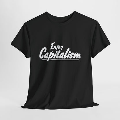 Unisex Enjoy Capitalism T‑Shirt