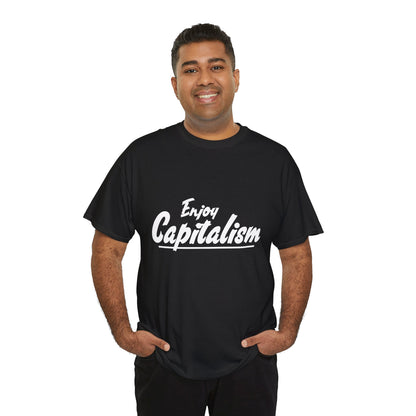 Unisex Enjoy Capitalism T‑Shirt
