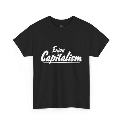 Unisex Enjoy Capitalism T‑Shirt